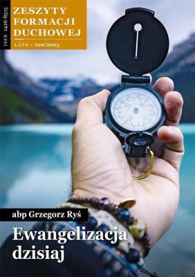Zeszyty Formacji Duchowej nr 100 Ewangelizacja.... Autor: abp Grzegorz Ryś. SmakLiter.pl Okładka książki Zeszyty Formacji Duchowej nr 100 Ewangelizacja...