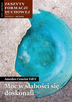 Zeszyty Formacji Duchowej nr 99 Moc w słabości.... Autor:   Praca zbiorowa. SmakLiter.pl Okładka książki Zeszyty Formacji Duchowej nr 99 Moc w słabości...