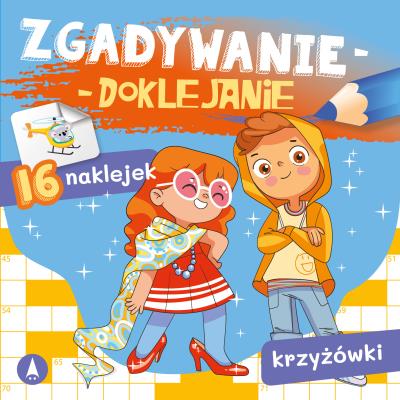 Zgadywanie-doklejanie. Krzyżówki. Autor: Grabias Sabina. SmakLiter.pl Okładka książki Zgadywanie-doklejanie. Krzyżówki