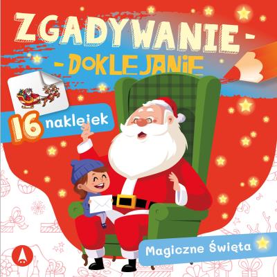 Zgadywanie-doklejanie. Magiczne święta. Autor: Grabias Sabina. SmakLiter.pl Okładka książki Zgadywanie-doklejanie. Magiczne święta