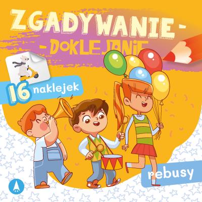 Zgadywanie-doklejanie. Rebusy. Autor: Grabias Sabina. SmakLiter.pl Okładka książki Zgadywanie-doklejanie. Rebusy
