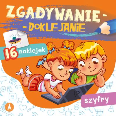 Zgadywanie-doklejanie. Szyfry. Autor: Grabias Sabina. SmakLiter.pl Okładka książki Zgadywanie-doklejanie. Szyfry