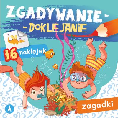 Zgadywanie-doklejanie. Zagadki. Autor: Grabias Sabina. SmakLiter.pl Okładka książki Zgadywanie-doklejanie. Zagadki
