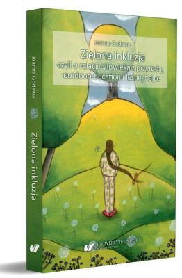 Okładka książki Zielona inkluzja, czyli o relacji człowieka...