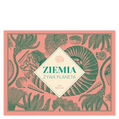 Ziemia żywa planeta. Autor: Marta de la Serna / Museo de Ciencias Naturales de Barcelona, Bestard Aina. SmakLiter.pl Okładka książki Ziemia żywa planeta