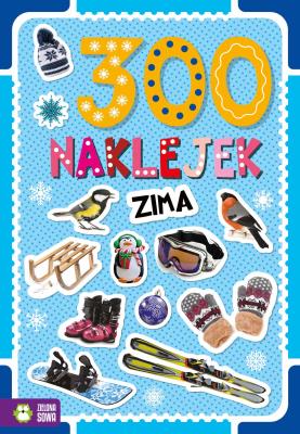 Zima. 300 naklejek. Autor: Opracowanie zbiorowe. SmakLiter.pl Okładka książki Zima. 300 naklejek