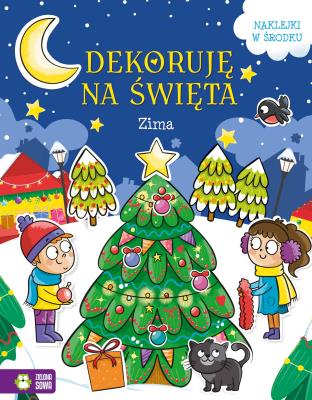 Zima. Dekoruję na święta. Autor: Opracowanie zbiorowe. SmakLiter.pl Okładka książki Zima. Dekoruję na święta