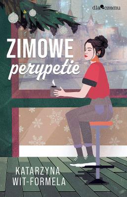 Zimowe perypetie. Autor: Katarzyna Wit-Formela. SmakLiter.pl Okładka książki Zimowe perypetie