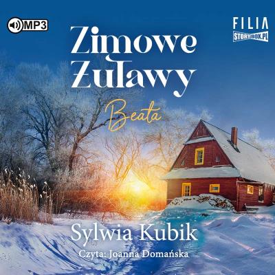 Zimowe Żuławy Beata - Audiobook. Autor: Sylwia Kubik. SmakLiter.pl Okładka książki Zimowe Żuławy Beata - Audiobook