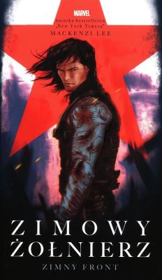 Zimowy żołnierz. Zimny front. Marvel. Autor: Mackenzi Lee. SmakLiter.pl Okładka książki Zimowy żołnierz. Zimny front. Marvel