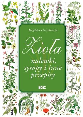 Okładka książki Zioła i nalewki