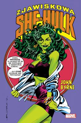 Zjawiskowa She-Hulk T.2. Autor: Byrne John. SmakLiter.pl Okładka książki Zjawiskowa She-Hulk T.2