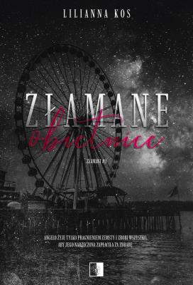 Okładka książki Złamani Tom 1 Złamane obietnice