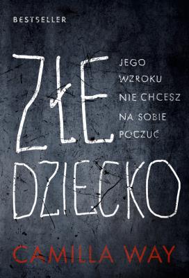 Okładka książki Złe dziecko