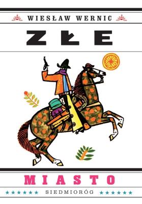 Złe miasto. Autor: Wiesław Wernic. SmakLiter.pl Okładka książki Złe miasto
