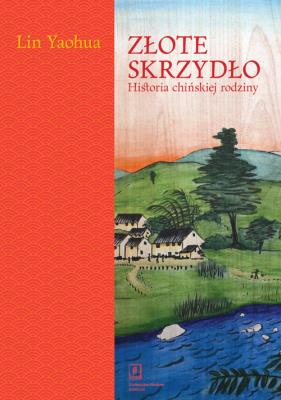 Złote skrzydło. Autor: Yaohua Lin. SmakLiter.pl Okładka książki Złote skrzydło