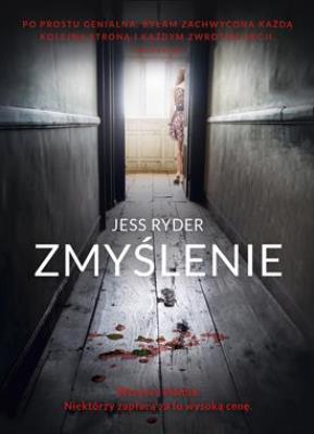 Zmyślenie wyd. kieszonkowe. Autor: Jess Ryder. SmakLiter.pl Okładka książki Zmyślenie wyd. kieszonkowe