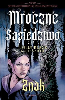 Okładka książki Znak. Mroczne sąsiedztwo. Tom 2