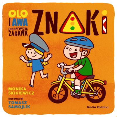 Znaki. Logopedyczna zabawa. Olo i Awa. Autor: Monika Skikiewicz. SmakLiter.pl Okładka książki Znaki. Logopedyczna zabawa. Olo i Awa