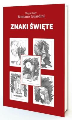 Znaki święte. Autor: Roman Guardini. SmakLiter.pl Okładka książki Znaki święte