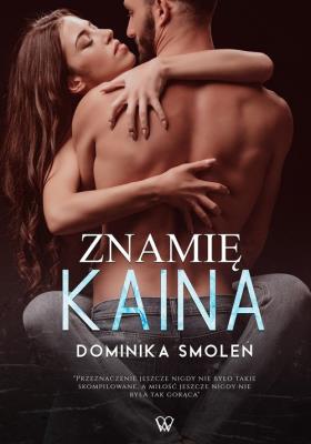 Znamię Kaina. Autor: Smoleń Dominika. SmakLiter.pl Okładka książki Znamię Kaina