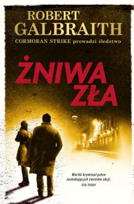 Żniwa zła. Autor: Galbraith Robert. SmakLiter.pl Okładka książki Żniwa zła