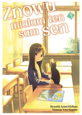 Znowu miałam ten sam sen. Tom 3. Autor: Izumi Kirihara, Yoru Sumino. SmakLiter.pl Okładka książki Znowu miałam ten sam sen. Tom 3