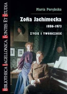 Okładka książki Zofia Jachimecka 1886-1973. Życie i twórczość