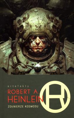 Żołnierze kosmosu. Autor: Heinlein Robert A.. SmakLiter.pl Okładka książki Żołnierze kosmosu