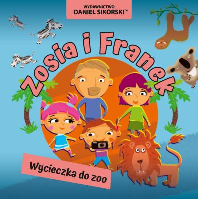 Okładka książki Zosia i Franek. Wycieczka do zoo