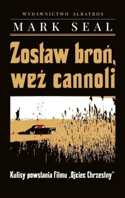 Okładka książki Zostaw broń, weź cannoli TW