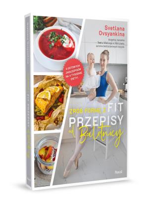 Okładka książki Zrób formę z Fit przepisy od baletnicy