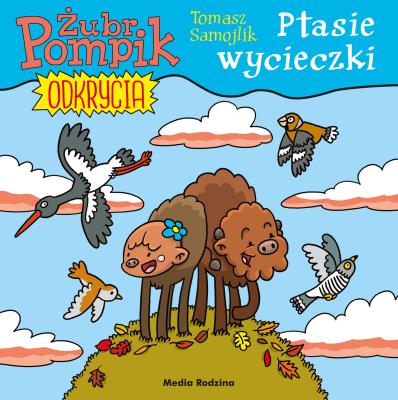 Okładka książki Żubr Pompik. Odkrycia (5) Ptasie wycieczki