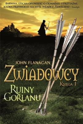 Zwiadowcy T.1 Ruiny Gorlanu w.2023. Autor: Flanagan John. SmakLiter.pl Okładka książki Zwiadowcy T.1 Ruiny Gorlanu w.2023