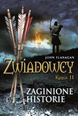 Zwiadowcy T.11 Zaginione historie. Autor: Flanagan John. SmakLiter.pl Okładka książki Zwiadowcy T.11 Zaginione historie