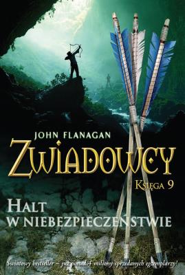 Zwiadowcy T.9 Halt w niebezpieczeństwie. Autor: Flanagan John. SmakLiter.pl Okładka książki Zwiadowcy T.9 Halt w niebezpieczeństwie