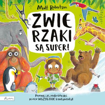 ZWIERZAKI są super!. Autor: Robertson Matt. SmakLiter.pl Okładka książki ZWIERZAKI są super!
