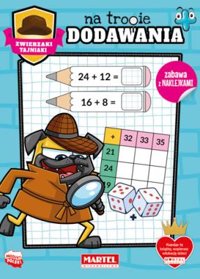 Zwierzaki tajniaki. Na tropie dodawania... Autor: Katarzyna Salamon. SmakLiter.pl Okładka książki Zwierzaki tajniaki. Na tropie dodawania..