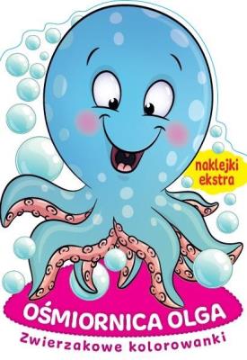Zwierzakowe kolorowanki. Ośmiornica Olga. Autor:   Praca zbiorowa. SmakLiter.pl Okładka książki Zwierzakowe kolorowanki. Ośmiornica Olga