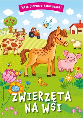 Okładka książki Zwierzęta na wsi. Moje pierwsze kolorowanki