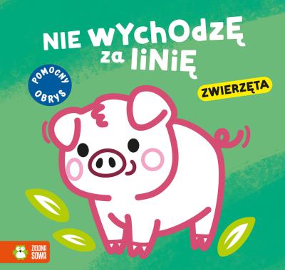 Okładka książki Zwierzęta. Nie wychodzę za linię