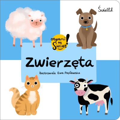 Zwierzęta. Otwarci na świat!. Autor: Małgorzata Korbiel. SmakLiter.pl Okładka książki Zwierzęta. Otwarci na świat!