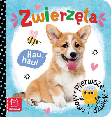 Okładka książki Zwierzęta. Pierwsze słowa i dźwięk