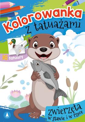 Okładka książki Zwierzęta w stawie i w rzece. Kolorowanka z tatuażami