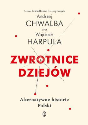 Okładka książki Zwrotnice dziejów