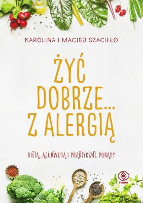 Okładka książki Żyć dobrze... z alergią - uszkodzone