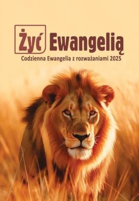 Okładka książki Żyć Ewangelią 2025 Codzienna Ewangelia z rozważ BR