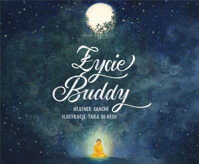 Życie Buddy. Autor:   Praca zbiorowa. SmakLiter.pl Okładka książki Życie Buddy