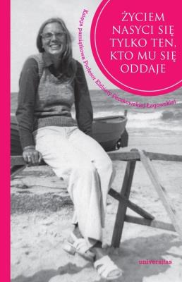 Okładka książki Życiem nasyci się tylko ten, kto mu się oddaje