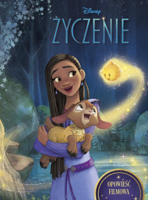 Życzenie Opowieść filmowa Disney. Autor: Suzanne Francis. SmakLiter.pl Okładka książki Życzenie Opowieść filmowa Disney